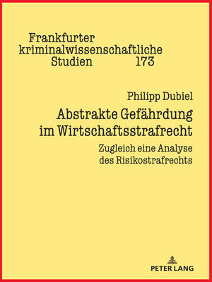 cover image of Abstrakte Gefaehrdung im Wirtschaftsstrafrecht